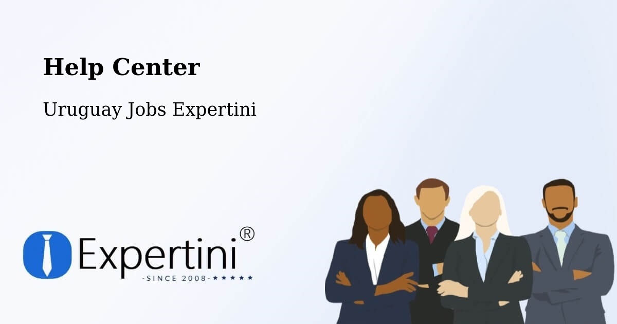 Help Center – Uruguay - Uruguay Jobs Expertini