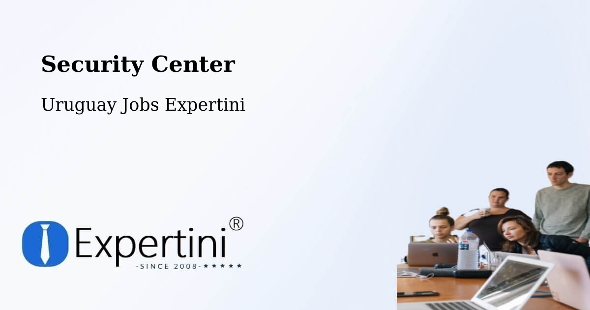 Security & Compliance – Uruguay - Uruguay Jobs Expertini